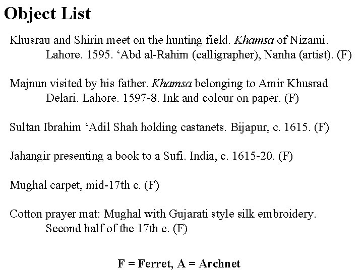 Object List Khusrau and Shirin meet on the hunting field. Khamsa of Nizami. Lahore.