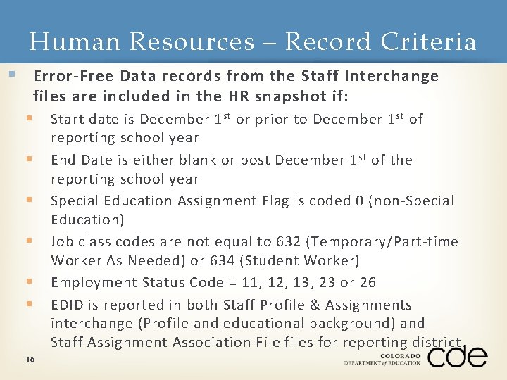 Human Resources – Record Criteria § Error-Free Data records from the Staff Interchange files