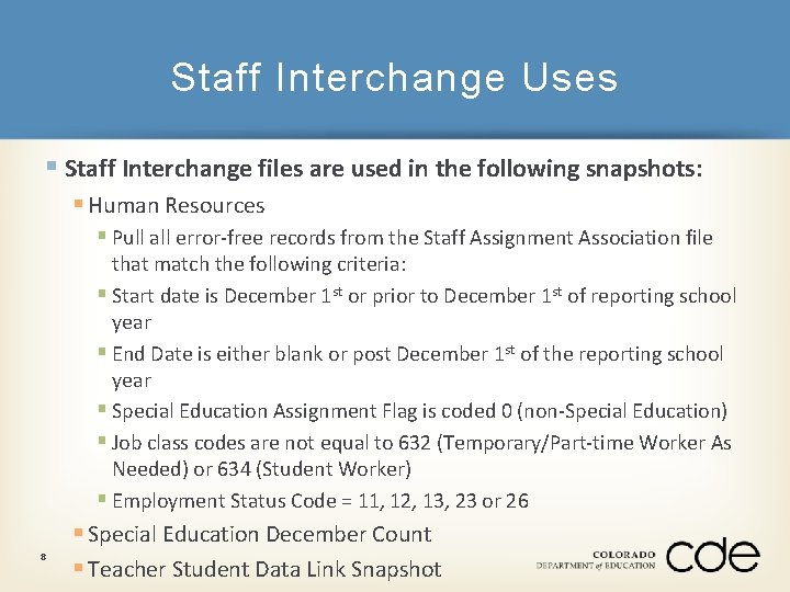 Staff Interchange Uses § Staff Interchange files are used in the following snapshots: §