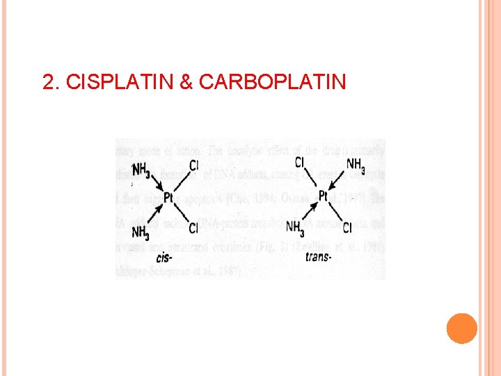 2. CISPLATIN & CARBOPLATIN 