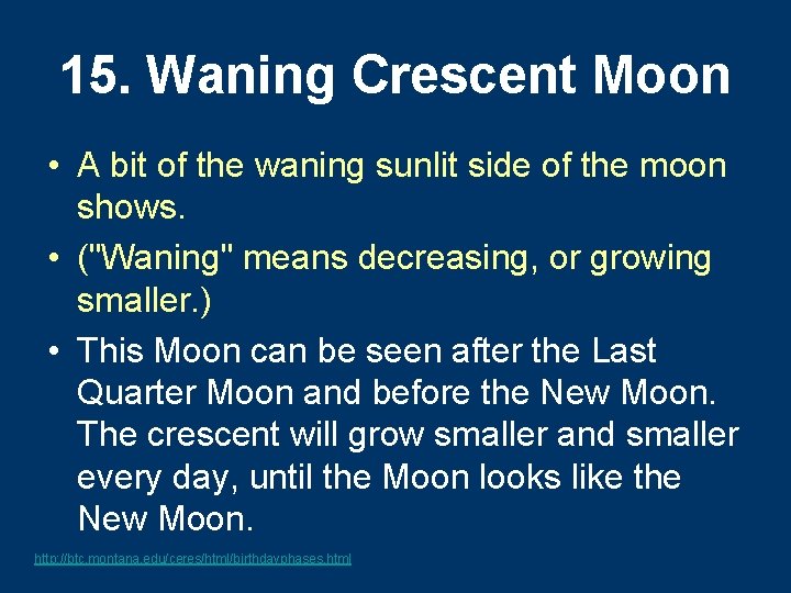 15. Waning Crescent Moon • A bit of the waning sunlit side of the