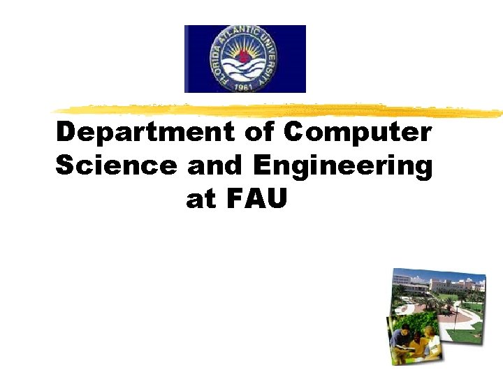 Department of Computer Science and Engineering at FAU 