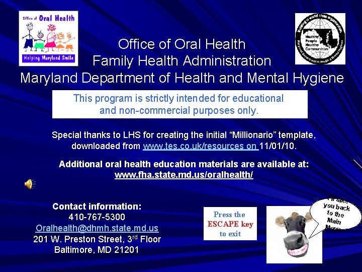 Office of Oral Health Family Health Administration Maryland Department of Health and Mental Hygiene