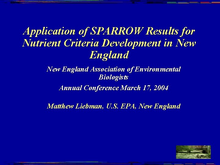 Application of SPARROW Results for Nutrient Criteria Development in New England Association of Environmental