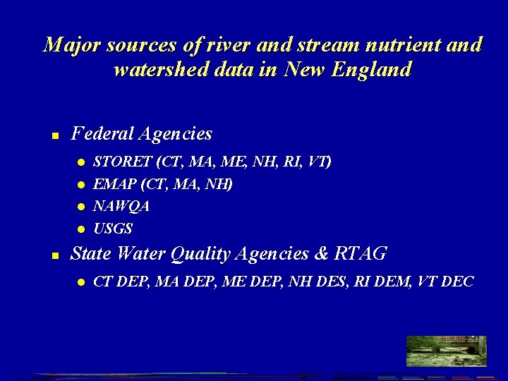 Major sources of river and stream nutrient and watershed data in New England n