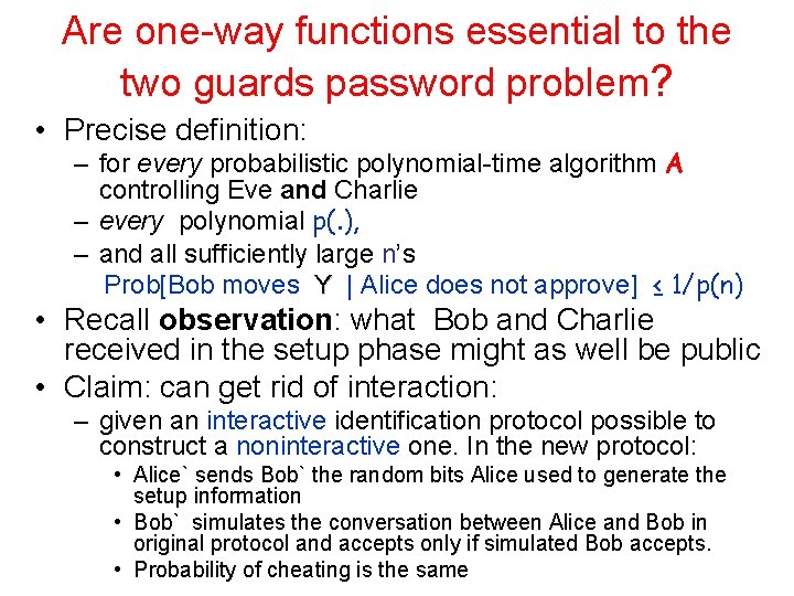 Are one-way functions essential to the two guards password problem? • Precise definition: –