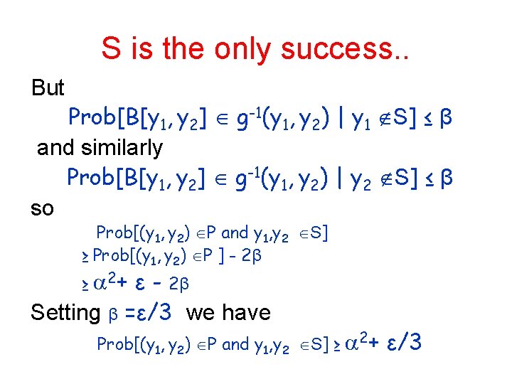 S is the only success. . But Prob[B[y 1, y 2] g-1(y 1, y