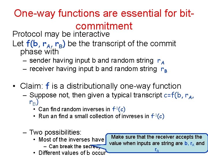 One-way functions are essential for bitcommitment Protocol may be interactive Let f(b, r. A,