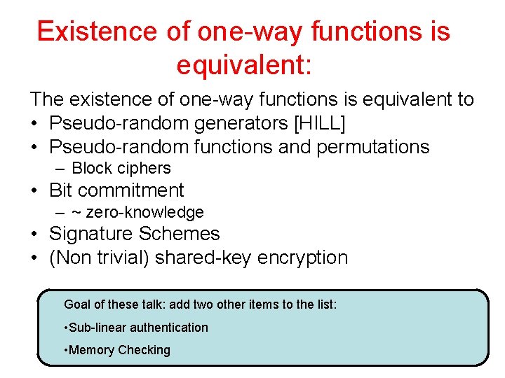 Existence of one-way functions is equivalent: The existence of one-way functions is equivalent to