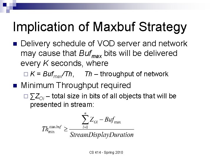 Implication of Maxbuf Strategy n Delivery schedule of VOD server and network may cause