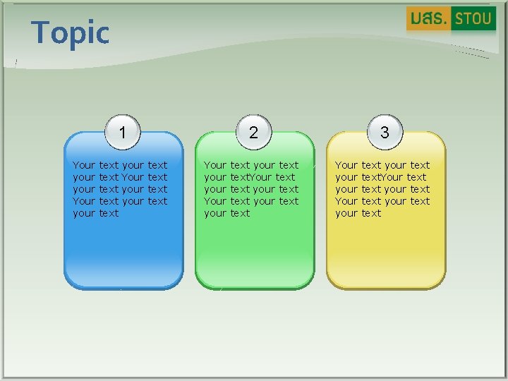 Topic 1 Your your text text your Your your 2 text Your your text.
