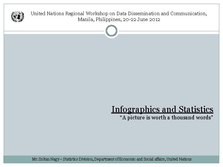 United Nations Regional Workshop on Data Dissemination and Communication, Manila, Philippines, 20 -22 June