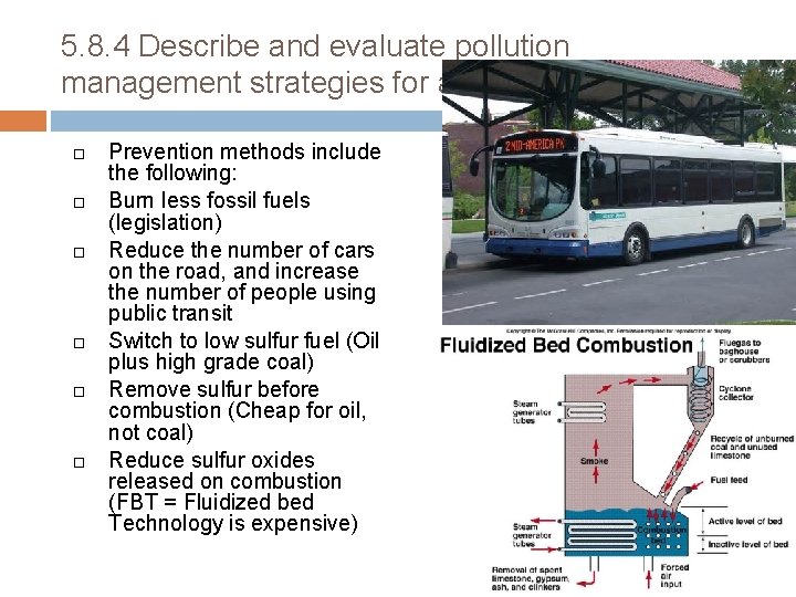 5. 8. 4 Describe and evaluate pollution management strategies for acid deposition. Prevention methods