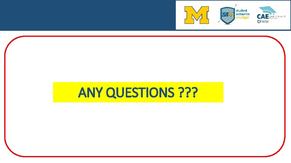 ANY QUESTIONS ? ? ? 