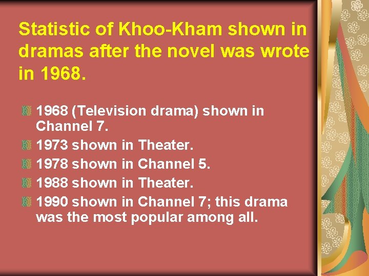 Statistic of Khoo-Kham shown in dramas after the novel was wrote in 1968 (Television