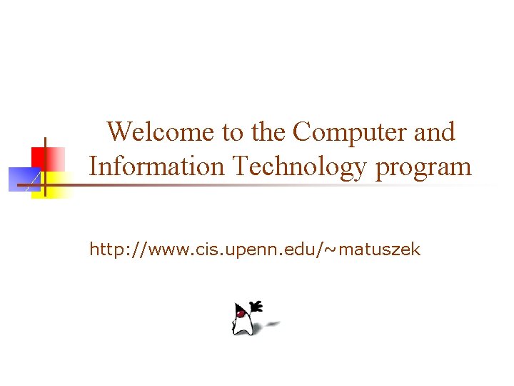 Welcome to the Computer and Information Technology program