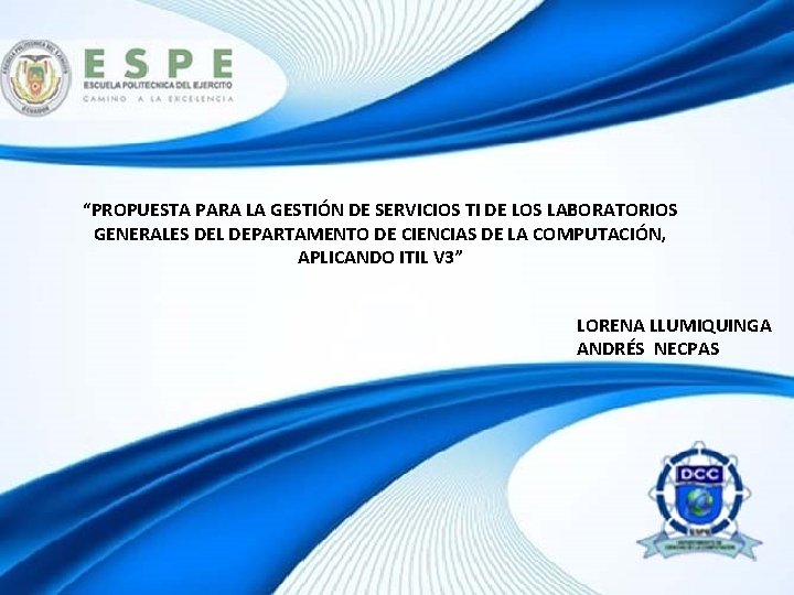 “PROPUESTA PARA LA GESTIÓN DE SERVICIOS TI DE LOS LABORATORIOS GENERALES DEL DEPARTAMENTO DE