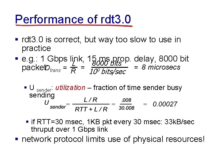 Performance of rdt 3. 0 § rdt 3. 0 is correct, but way too