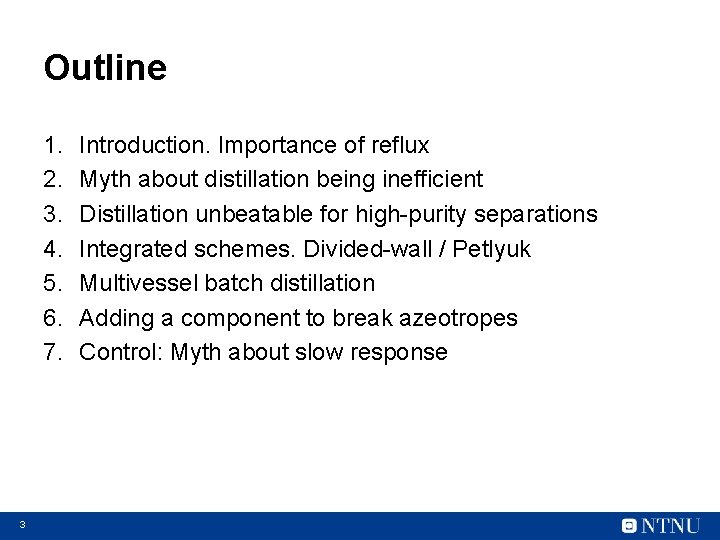 Outline 1. 2. 3. 4. 5. 6. 7. 3 Introduction. Importance of reflux Myth