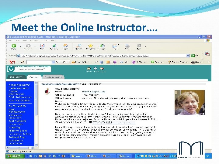 Meet the Online Instructor…. 