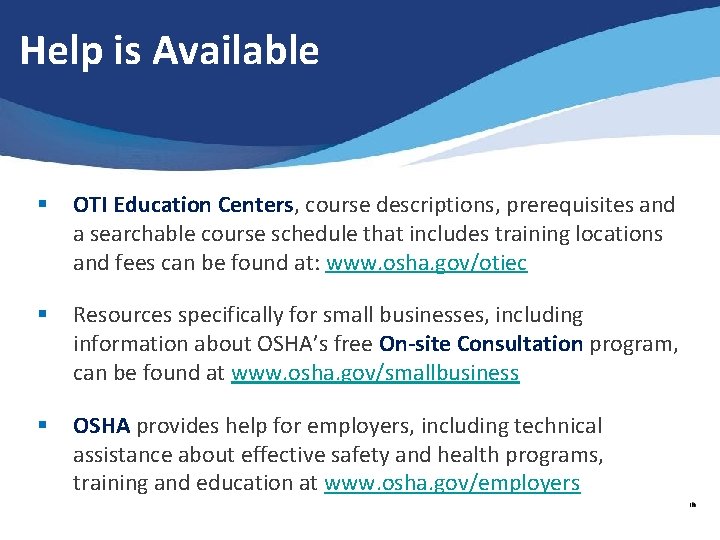 Help is Available § OTI Education Centers, course descriptions, prerequisites and a searchable course