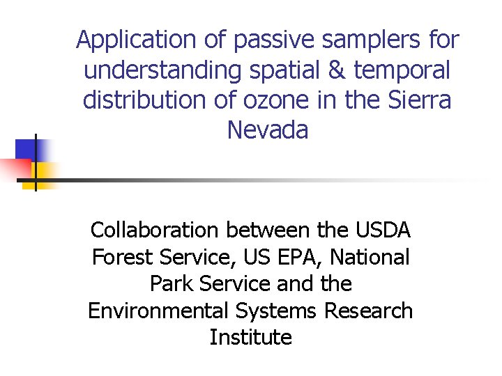 Application of passive samplers for understanding spatial & temporal distribution of ozone in the