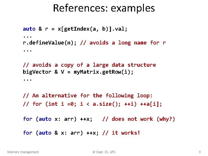 References: examples auto & r = x[get. Index(a, b)]. val; . . . r.