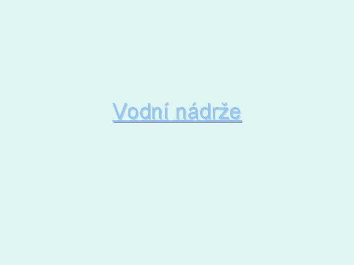 Vodní nádrže 