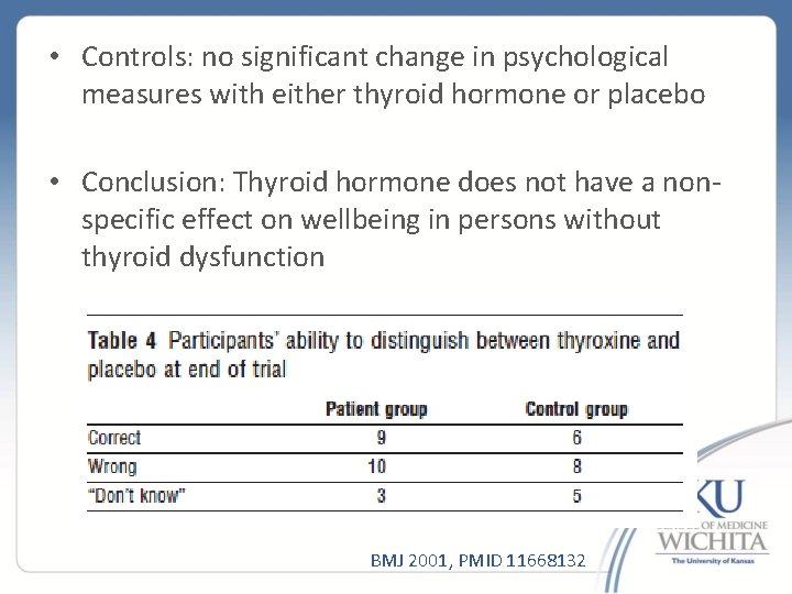  • Controls: no significant change in psychological measures with either thyroid hormone or