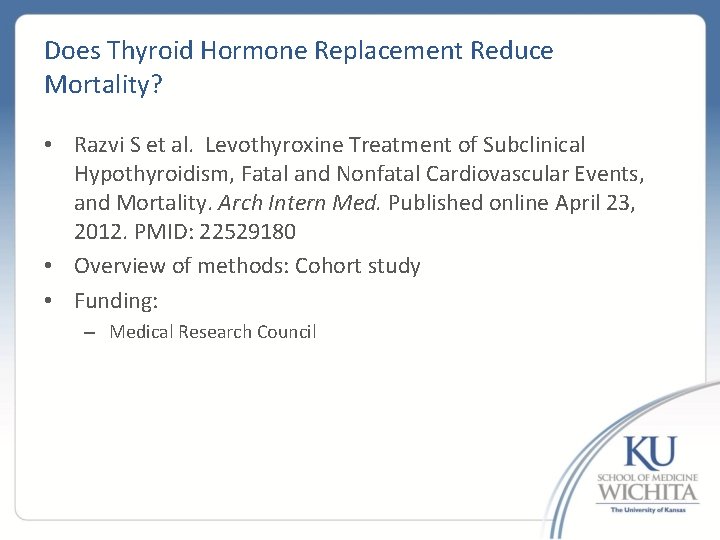 Does Thyroid Hormone Replacement Reduce Mortality? • Razvi S et al. Levothyroxine Treatment of