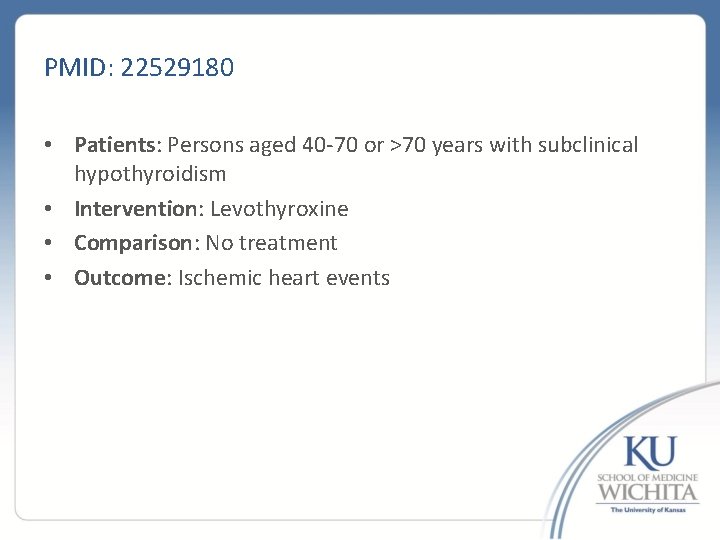 PMID: 22529180 • Patients: Persons aged 40 -70 or >70 years with subclinical hypothyroidism