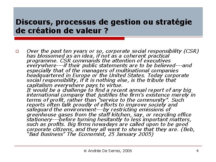 Discours, processus de gestion ou stratégie de création de valeur ? o Over the