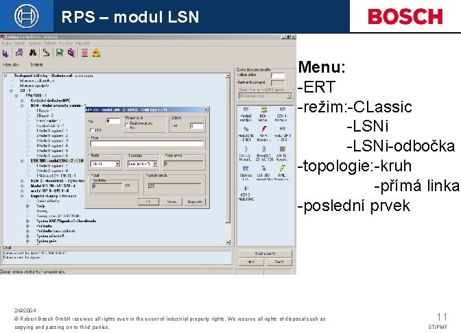RPS – modul LSN Menu: -ERT -režim: -CLassic -LSNi-odbočka -topologie: -kruh -přímá linka -poslední