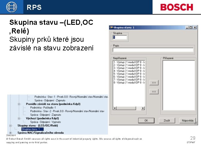 RPS Skupina stavu –(LED, OC , Relé) Skupiny prků které jsou závislé na stavu