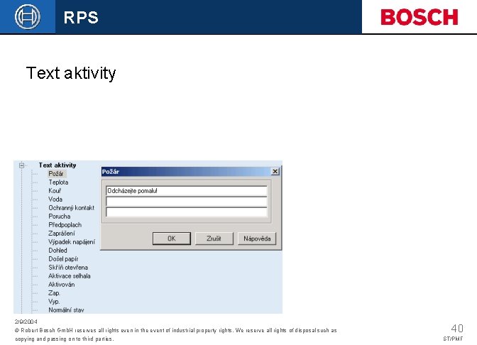 RPS Text aktivity 2/9/2004 © Robert Bosch Gmb. H reserves all rights even in