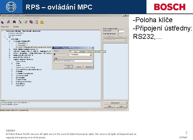 RPS – ovládání MPC -Poloha klíče -Připojení ústředny: RS 232, … 2/9/2004 © Robert