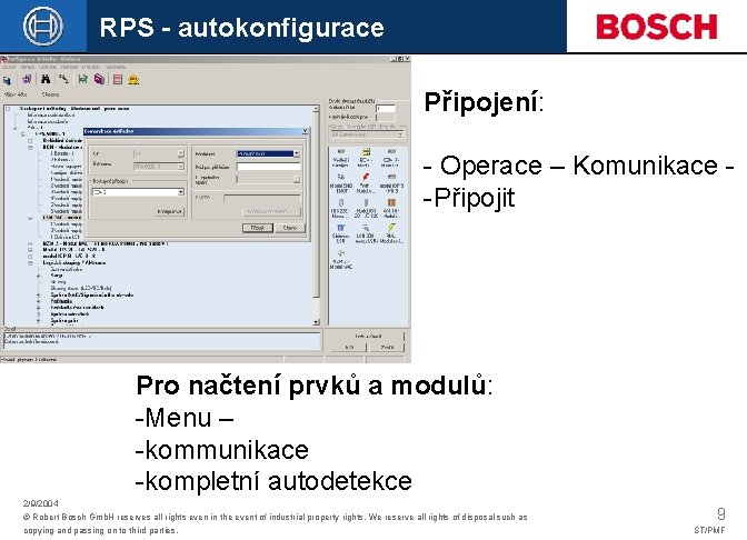 RPS - autokonfigurace Připojení: - Operace – Komunikace -Připojit Pro načtení prvků a modulů: