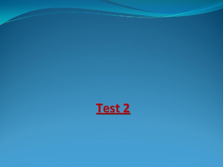 Test 2 