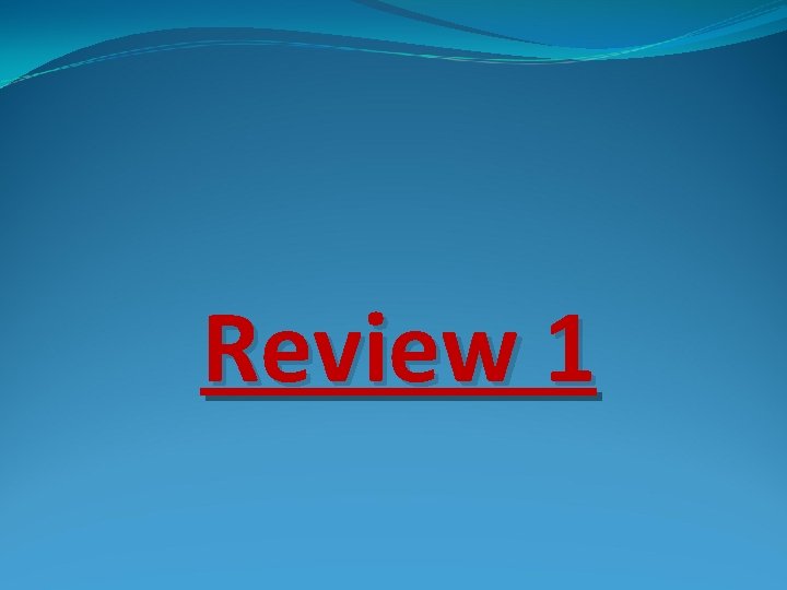 Review 1 