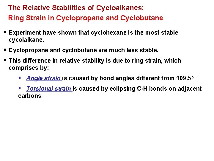 The Relative Stabilities of Cycloalkanes: Ring Strain in Cyclopropane and Cyclobutane § Experiment have
