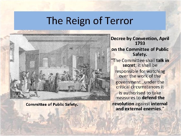 The Reign of Terror Committee of Public Safety. Decree by Convention, April 1793 on