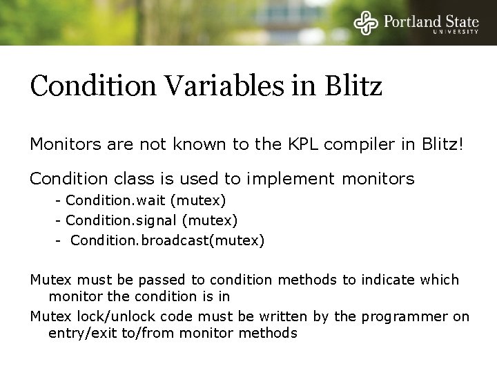 Condition Variables in Blitz Monitors are not known to the KPL compiler in Blitz!