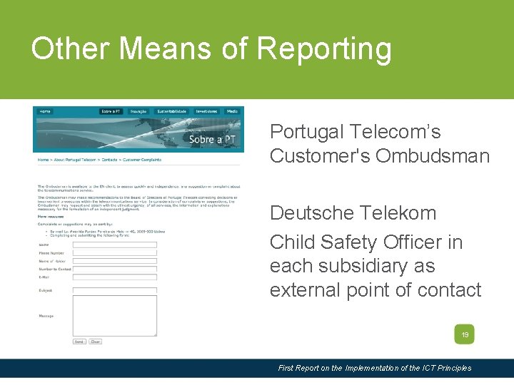 Slide Title Other Means of Reporting Portugal Telecom’s Customer's Ombudsman Deutsche Telekom Child Safety
