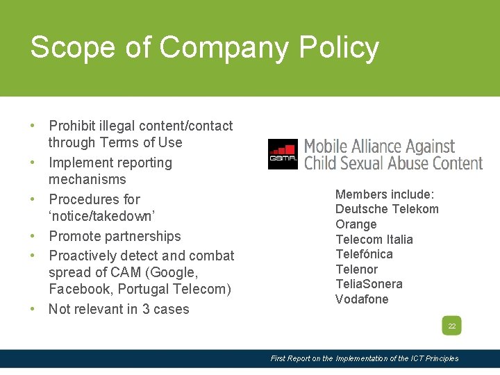 Slide Title Scope of Company Policy • Prohibit illegal content/contact through Terms of Use