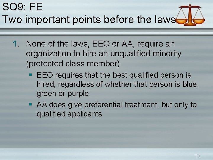 SO 9: FE Two important points before the laws 1. None of the laws,