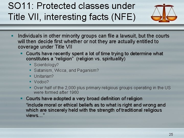 SO 11: Protected classes under Title VII, interesting facts (NFE) § Individuals in other
