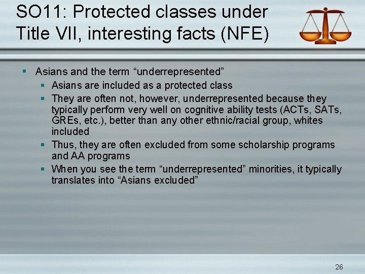 SO 11: Protected classes under Title VII, interesting facts (NFE) § Asians and the