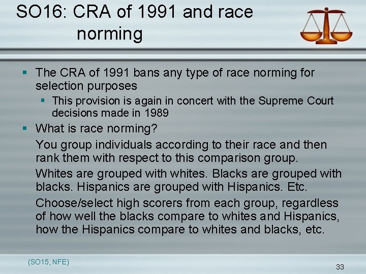 SO 16: CRA of 1991 and race norming § The CRA of 1991 bans