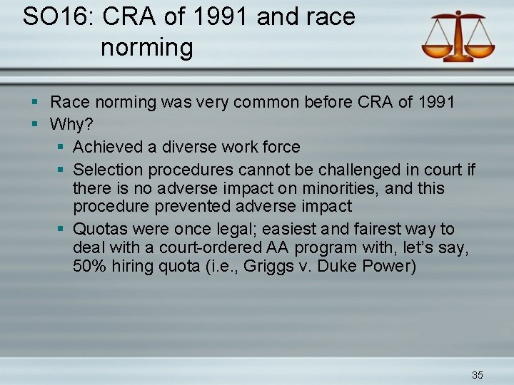 SO 16: CRA of 1991 and race norming § Race norming was very common
