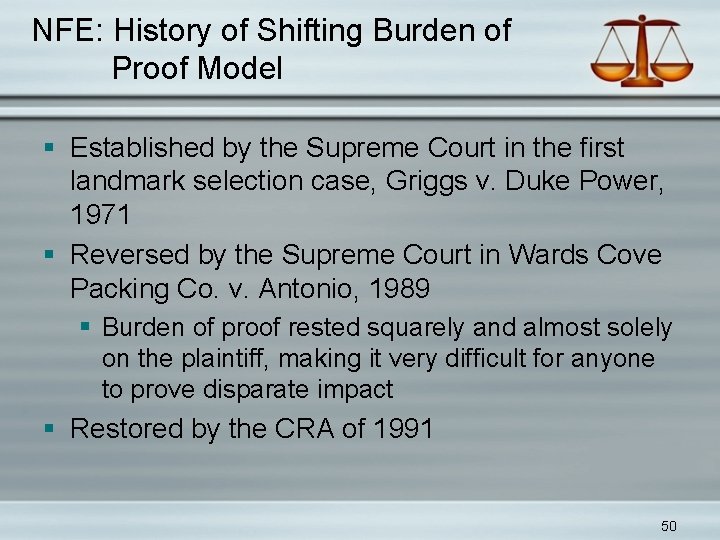 NFE: History of Shifting Burden of Proof Model § Established by the Supreme Court